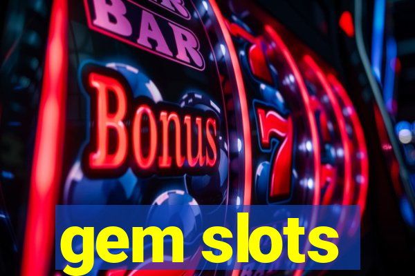 gem slots